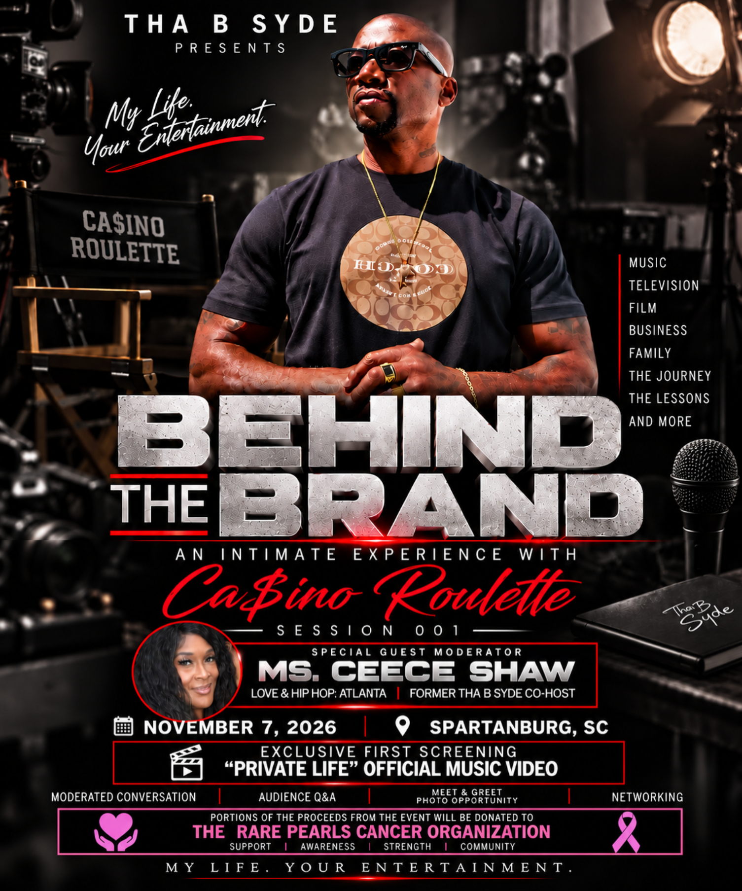 Official Behind The Brand flyer: Tha B Syde presents Behind The Brand — An Intimate Experience with Ca$ino Roulette, Session 001. Special guest moderator Ms. CeCe Shaw. November 7, 2026, Spartanburg, SC. Exclusive first screening of the Private Life official music video, moderated conversation, audience Q&A, meet & greet photo opportunity, networking. Portions of the proceeds from the event will be donated to The Rare Pearls Cancer Organization.