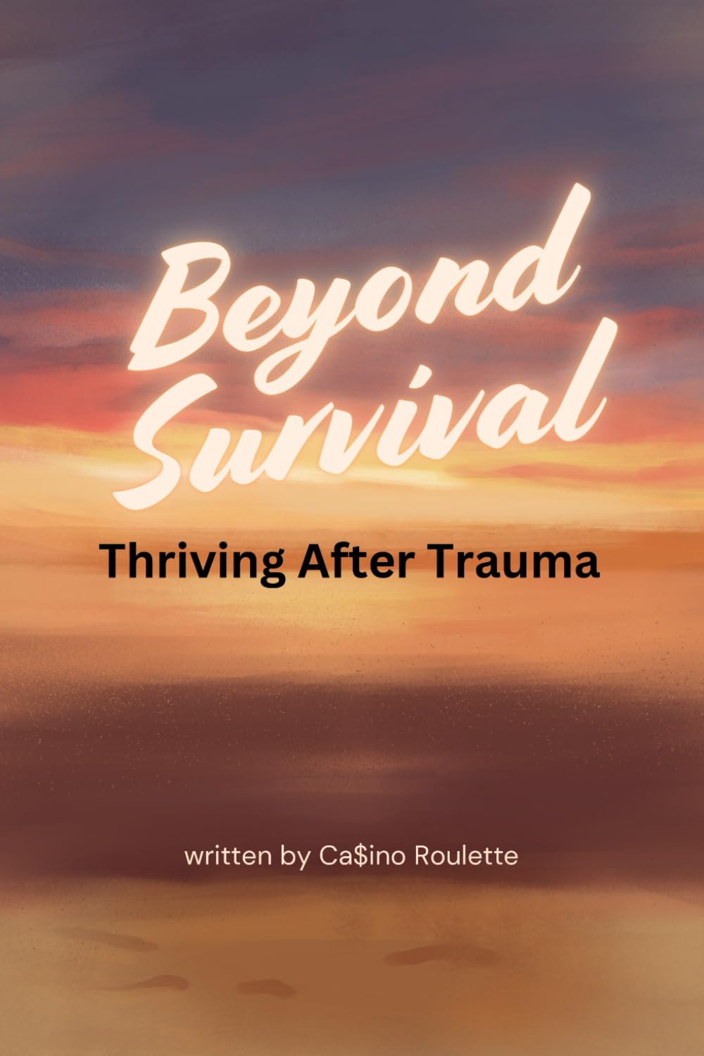 Beyond Survival: Thriving After Trauma book cover